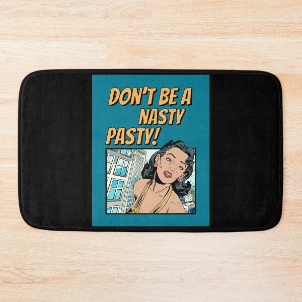 Item preview, Don't Be A Nasty Pasty! Retro Women, Cityscape, Bold Yellow Font designed and sold by AASparksDesigns.