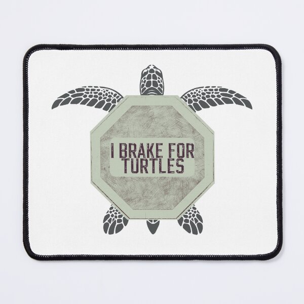 Item preview, I brake for turtles I brake for critters animals funny gifts for turtles lovers and for lovers of animals designed and sold by MatthewViews.
