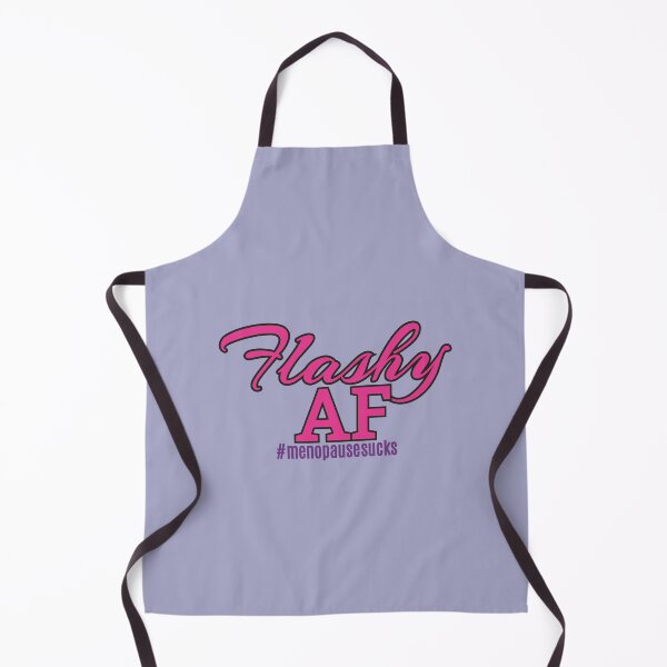 Item preview, Funny Menopause Sucks Hot Flashes Flashy AF designed and sold by MoePark.