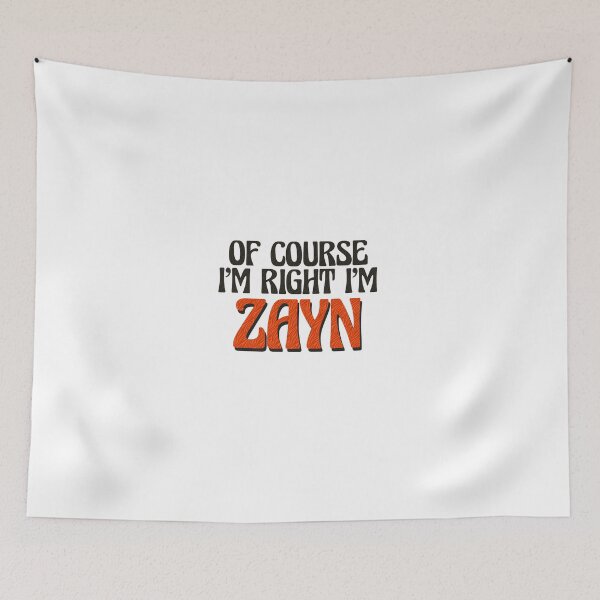 Item preview, Of Course I'm Right I'm Zayn designed and sold by Watsonarts.