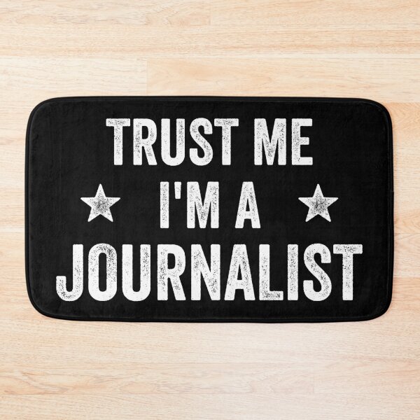 Item preview, Trust Me I'm A Journalist Funny Journalist designed and sold by RareBunny.