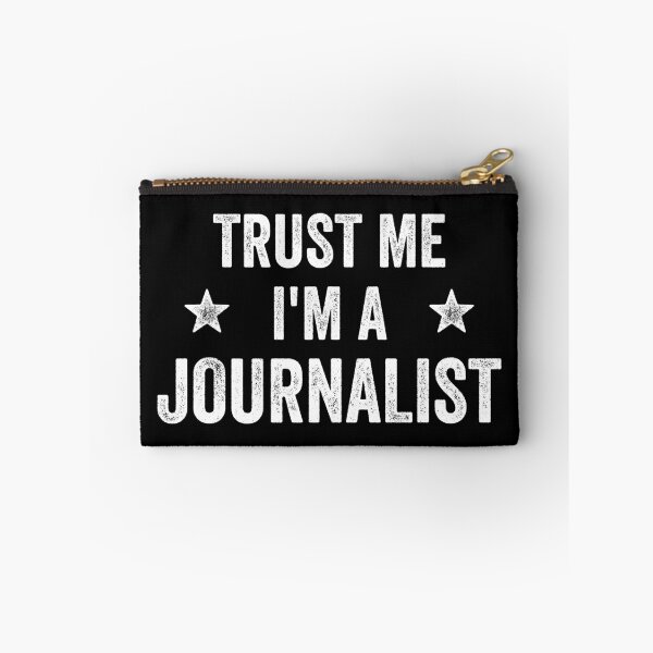 Item preview, Trust Me I'm A Journalist Funny Journalist designed and sold by RareBunny.