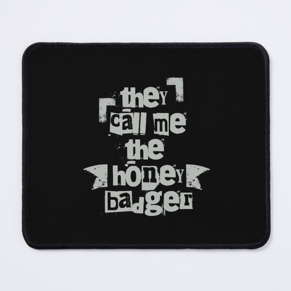 Item preview, They Call Me The Honey Badger designed and sold by dudelinart.