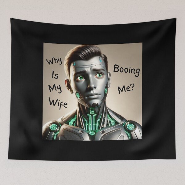 Item preview, Why Is My Wife Booing Me designed and sold by Valmere-Punk.