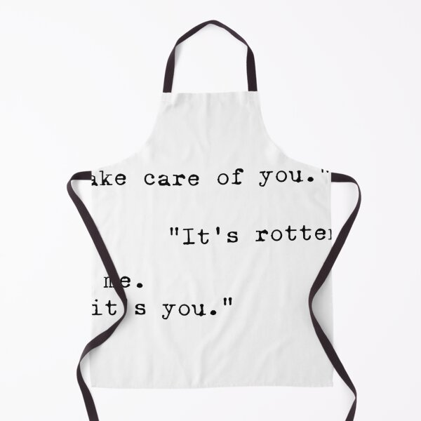 Item preview, I'll take care of you / It's rotten work / Not to me. Not if it's you Quote designed and sold by DevanOfficial.