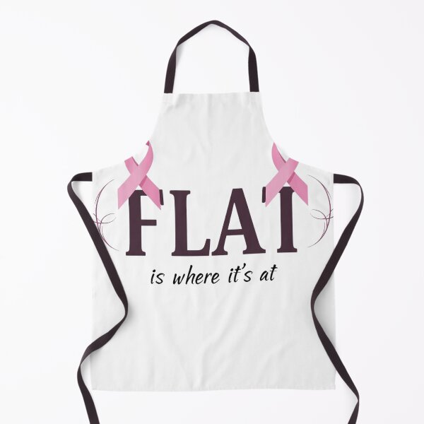 Item preview, Flat is Where It’s At – Breast Cancer Awareness Design designed and sold by haitrieuic96.