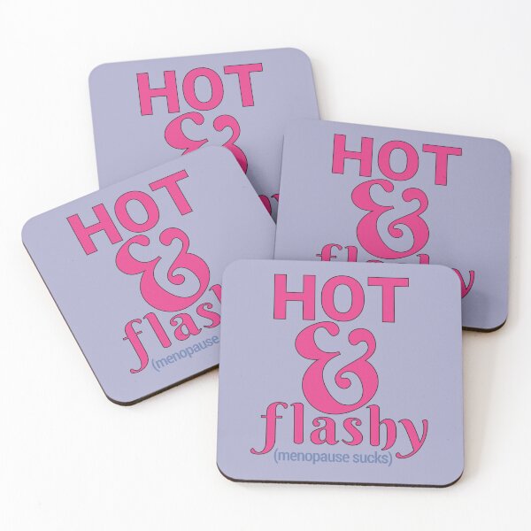 Item preview, Funny Menopause Sucks Hot Flashes Joke Hot and Flashy designed and sold by MoePark.