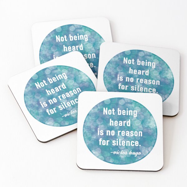 Item preview, Victor Hugo Quote - Not Being Heard is No Reason for Silence designed and sold by MoePark.