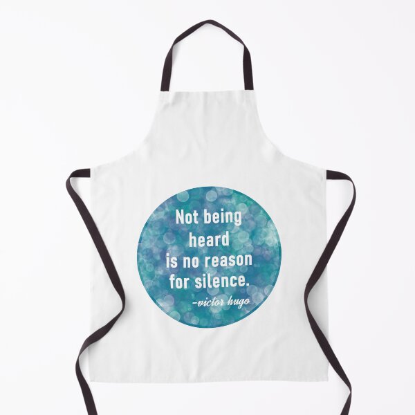 Item preview, Victor Hugo Quote - Not Being Heard is No Reason for Silence designed and sold by MoePark.