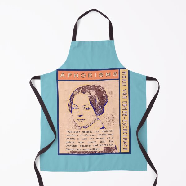 Item preview, Marie von Ebner-Eschenbach quote: Whoever prefers the material comforts of life over intellectual wealth is like the owner of a palace who moves into the servants’ quarters designed and sold by artbleed.