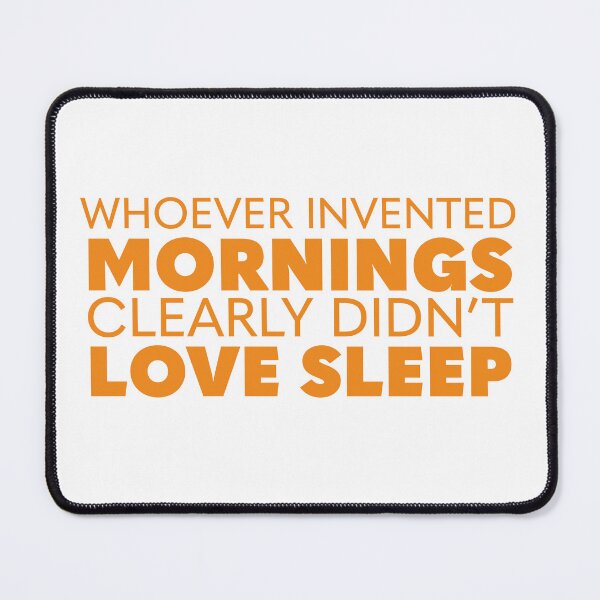 Item preview, WHOEVER INVENTED MORNINGS designed and sold by Citatfabriken.