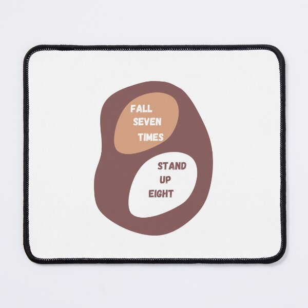 Item preview, Fall seven times, stand up eight. designed and sold by PapaMatrix.