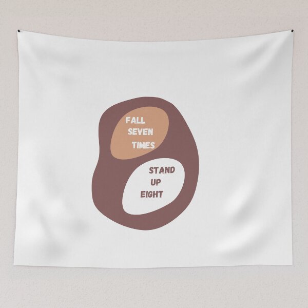 Item preview, Fall seven times, stand up eight. designed and sold by PapaMatrix.