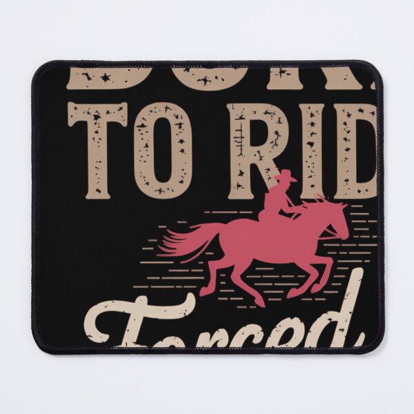 Item preview, Born Ride Horse Forced To Go To School Funny Barrel Racing designed and sold by tearbytea.