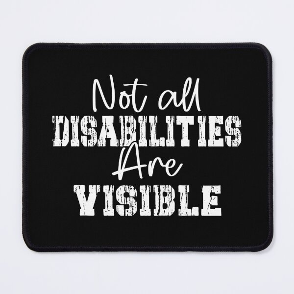 Item preview, Not all disabilities are visible designed and sold by Spreading Smile.