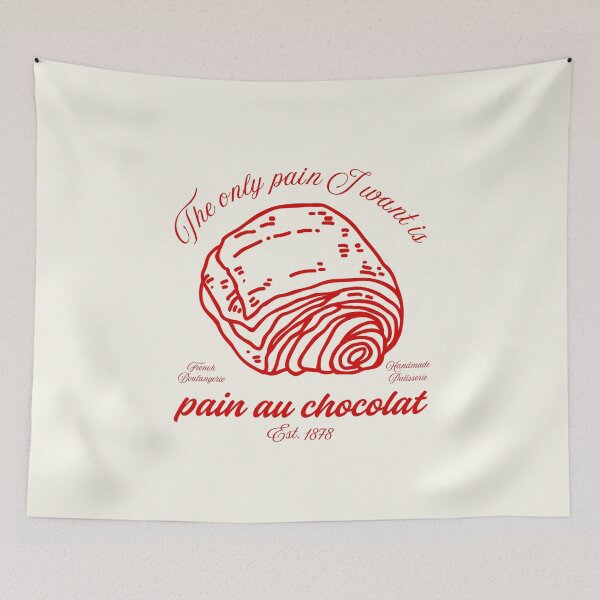 Item preview, I want pain au chocolat (french and english mixed) designed and sold by Peerless-Prime.