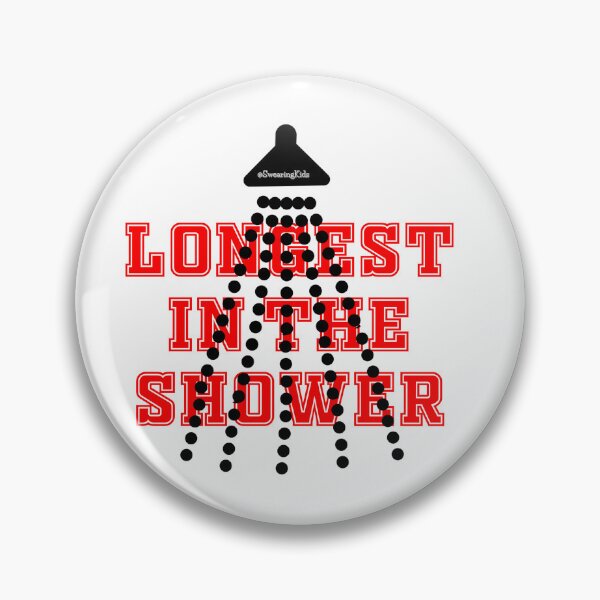 Item preview, Longest in the Shower designed and sold by SwearingKids.