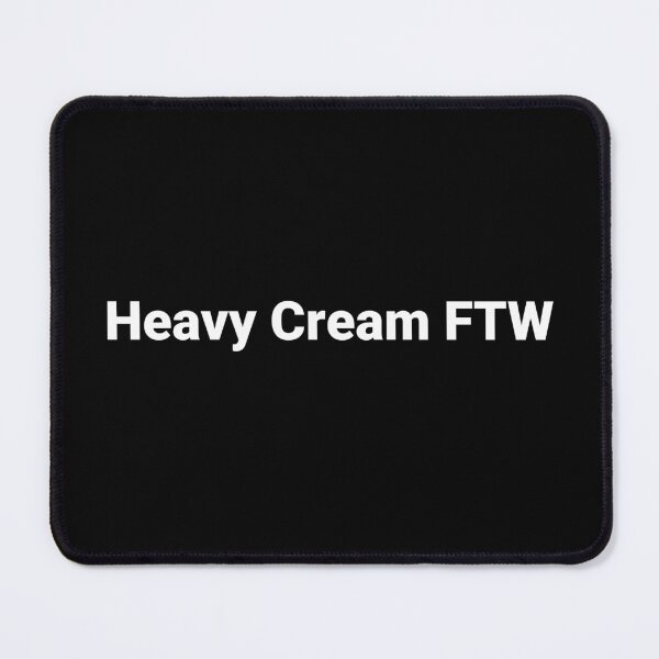 Item preview, Heavy Cream FTW designed and sold by Text-based T-Shirts and Gifts.