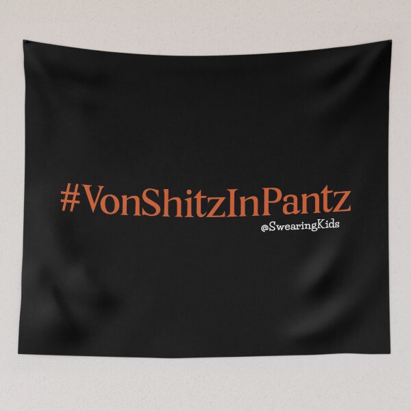Item preview, #VonShitzInPantz designed and sold by SwearingKids.