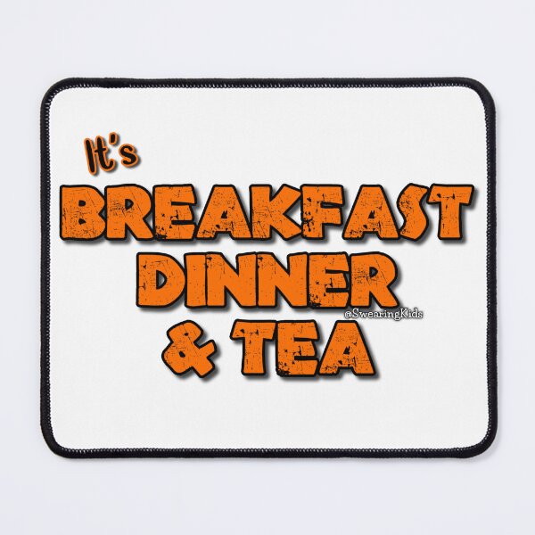 Item preview, Breakfast Dinner Tea designed and sold by SwearingKids.