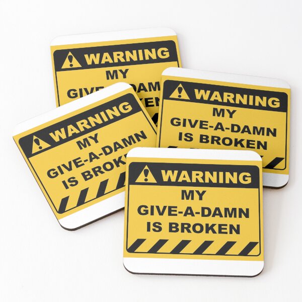 Item preview, WARNING! MY GIVE A DAMN IS BROKEN graphic design designed and sold by Rebel Fusion.