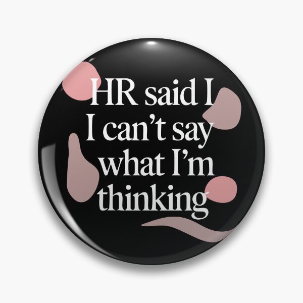 Item preview, HR Approved Thoughts Only - White Design designed and sold by CrownedCanvas.