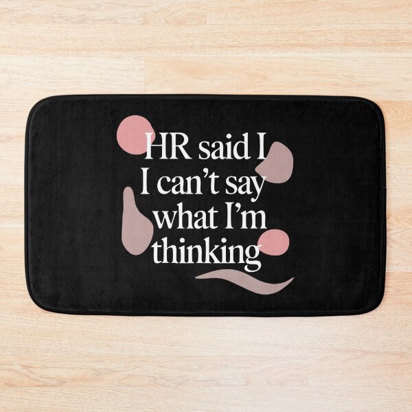 Item preview, HR Approved Thoughts Only - White Design designed and sold by CrownedCanvas.