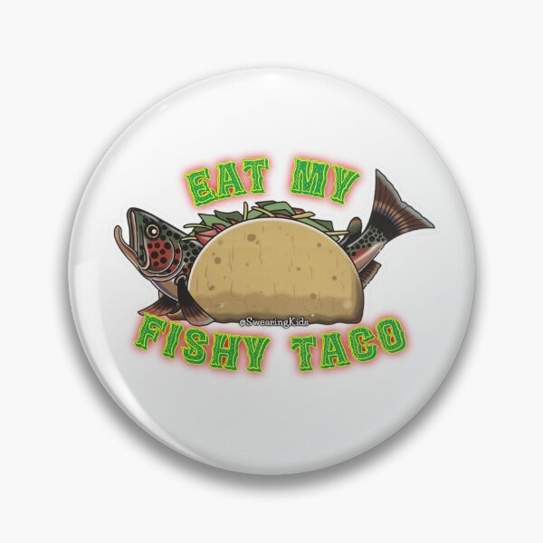 Item preview, Eat My Fishy Taco designed and sold by SwearingKids.