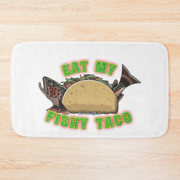 Item preview, Eat My Fishy Taco designed and sold by SwearingKids.