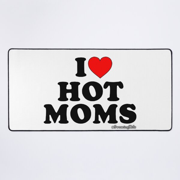 Item preview, I Heart Hot Moms designed and sold by SwearingKids.