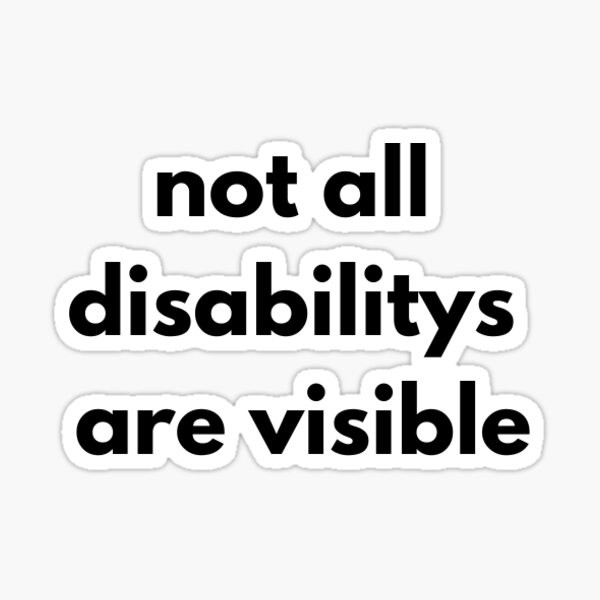 Item preview, Not All Disabilitys Are Visible designed and sold by Trialloja.