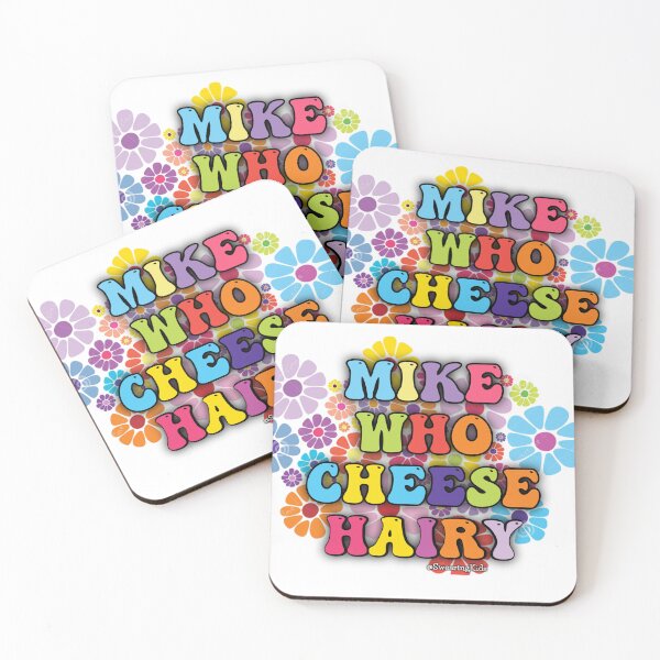 Item preview, MIKE WHO CHEESE HAIRY  designed and sold by SwearingKids.