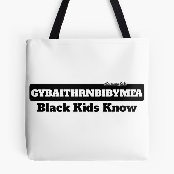 Item preview, GYBAITHRNBIBYMFA - Black Kids Know designed and sold by SwearingKids.