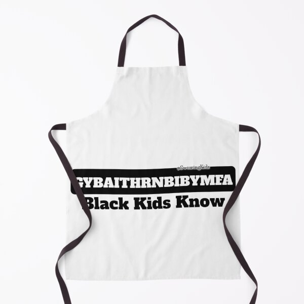 Item preview, GYBAITHRNBIBYMFA - Black Kids Know designed and sold by SwearingKids.