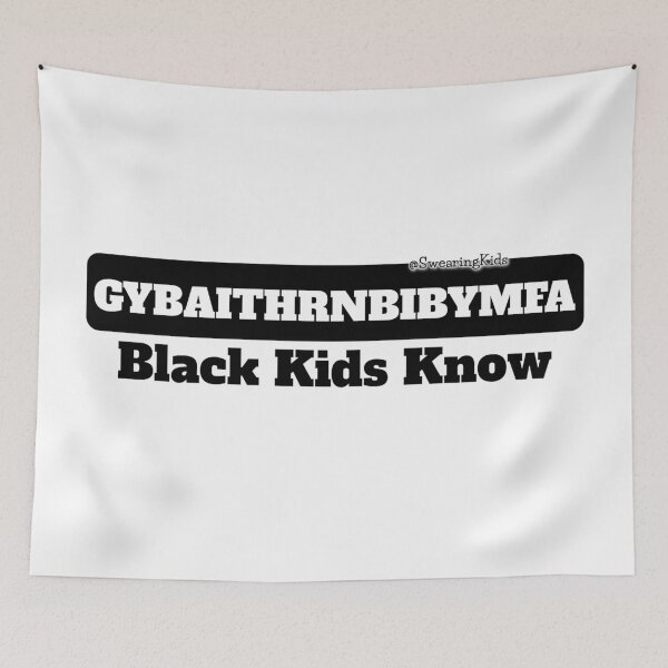 Item preview, GYBAITHRNBIBYMFA - Black Kids Know designed and sold by SwearingKids.