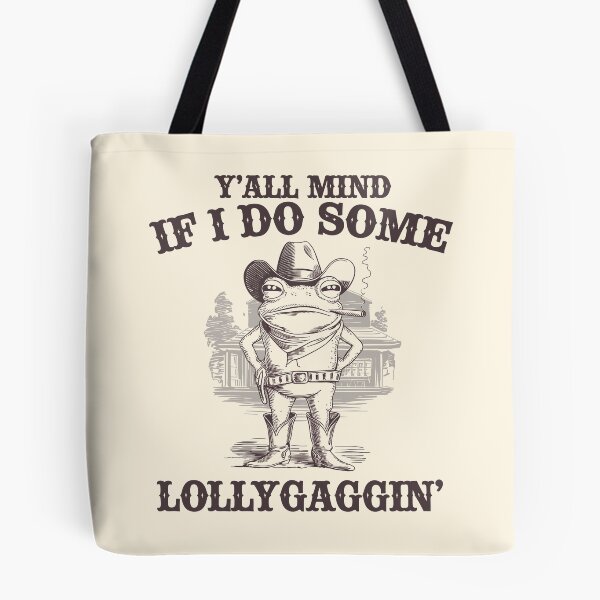 Item preview, Y'all Mind If I Do Some Lollygagging? Funny Cowboy Frog Meme designed and sold by SassCity.