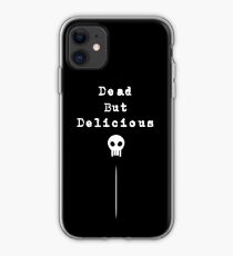 Dead But Delicious iPhone Case