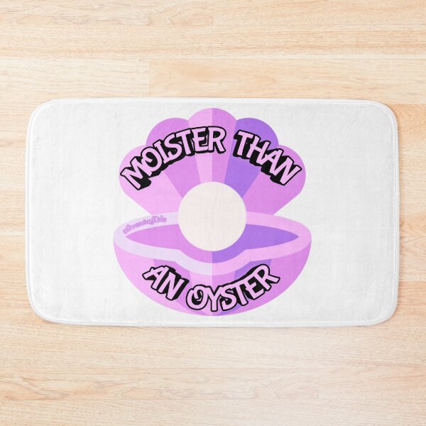 Item preview, Moister than an oyster designed and sold by SwearingKids.