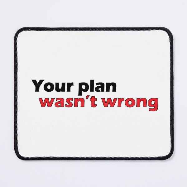 Item preview, Your plan wasn’t wrong designed and sold by Positive Mindzet!.