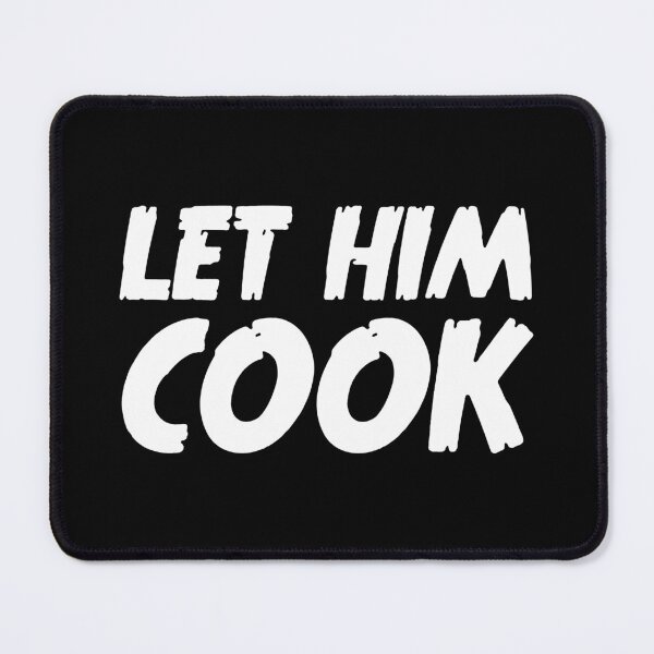 Item preview, Let him cook designed and sold by Kubala Designs.