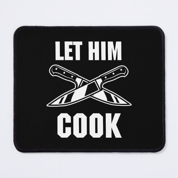 Item preview, Let him cook designed and sold by Kubala Designs.