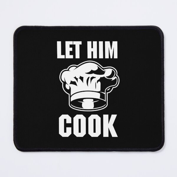 Item preview, Let him cook designed and sold by Kubala Designs.