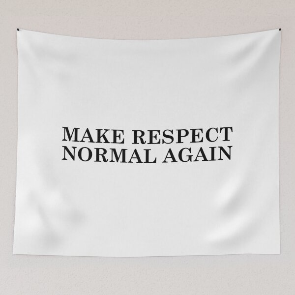 Item preview, MAKE RESPECT NORMAL AGAIN designed and sold by kuhlartde.