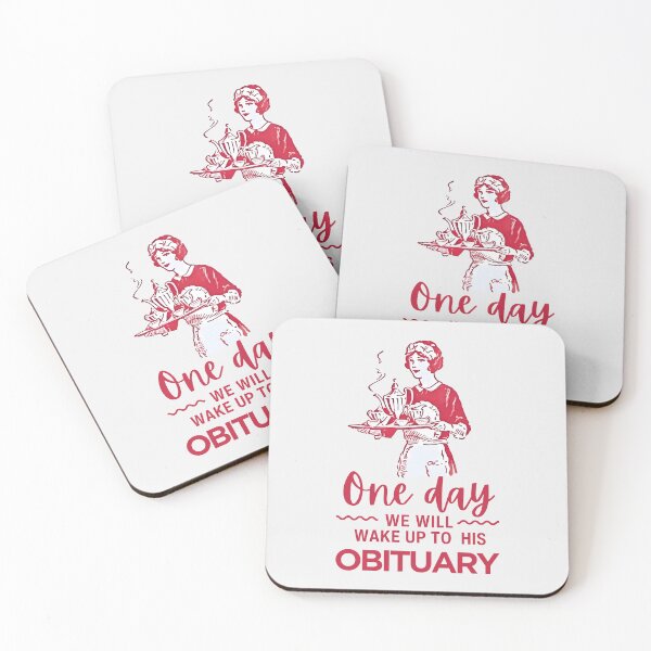 Item preview, One Day We Will Wake Up To His Obituary designed and sold by HowToCanadian.