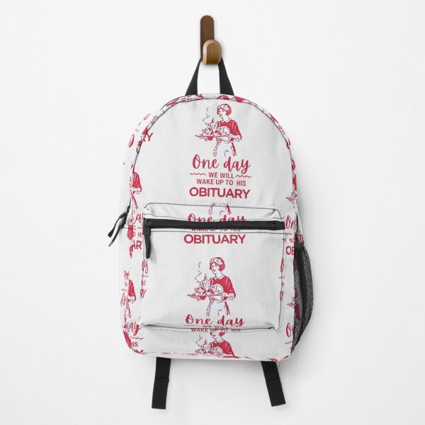 Item preview, One Day We Will Wake Up To His Obituary designed and sold by HowToCanadian.