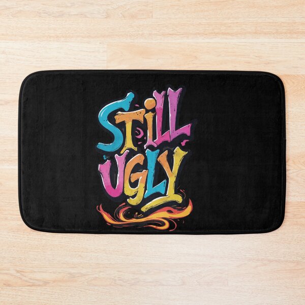 Item preview, Bold "Still Ugly" Graffiti Street Art designed and sold by ArtComixHaven.