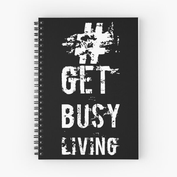 Item preview, Get busy living designed and sold by Kerry Pritchard.
