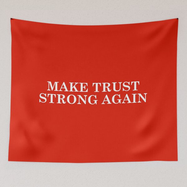 Item preview, MAKE TRUST STRONG AGAIN designed and sold by kuhlartde.