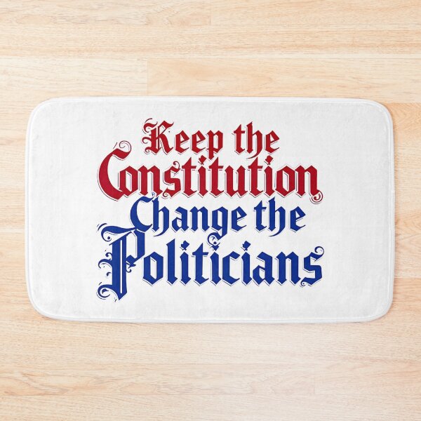 Item preview, Keep The Constitution, Change The Politicians:  Patriotic Art For Constitutional Integrity  designed and sold by elynne9.