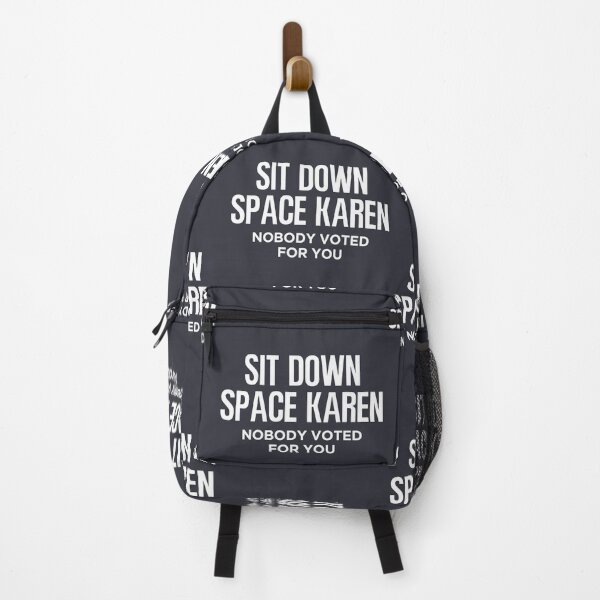 Item preview, Sit Down Space Karen Nobody Elected You designed and sold by HowToCanadian.
